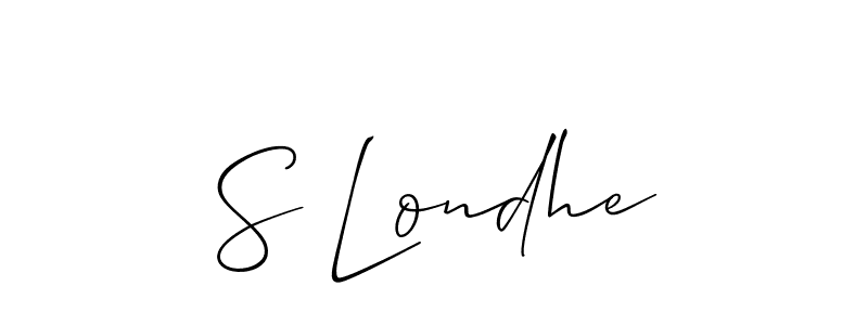 It looks lik you need a new signature style for name S Londhe. Design unique handwritten (Allison_Script) signature with our free signature maker in just a few clicks. S Londhe signature style 2 images and pictures png