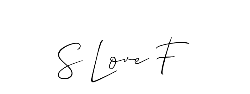 The best way (Allison_Script) to make a short signature is to pick only two or three words in your name. The name S Love F include a total of six letters. For converting this name. S Love F signature style 2 images and pictures png