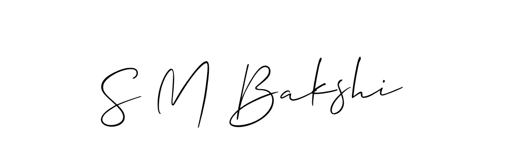 Make a beautiful signature design for name S M Bakshi. With this signature (Allison_Script) style, you can create a handwritten signature for free. S M Bakshi signature style 2 images and pictures png