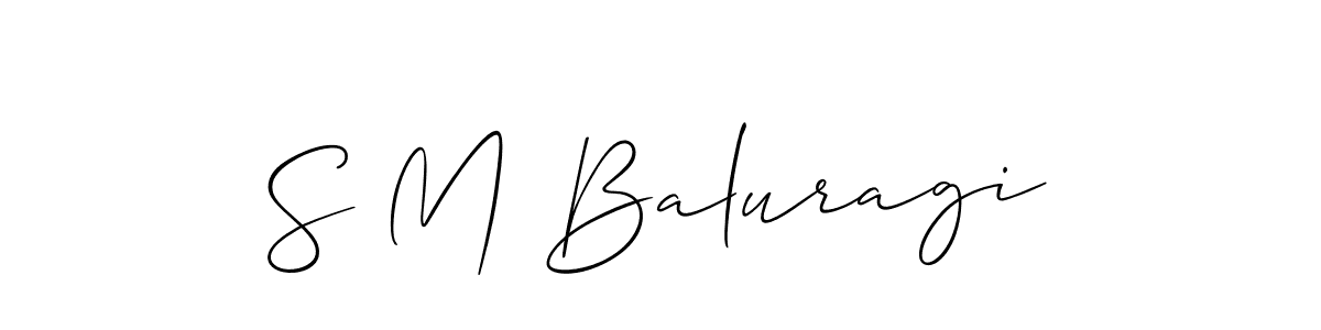 How to make S M Baluragi name signature. Use Allison_Script style for creating short signs online. This is the latest handwritten sign. S M Baluragi signature style 2 images and pictures png