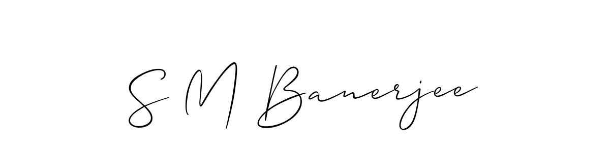 You should practise on your own different ways (Allison_Script) to write your name (S M Banerjee) in signature. don't let someone else do it for you. S M Banerjee signature style 2 images and pictures png