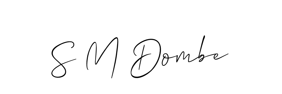Also we have S M Dombe name is the best signature style. Create professional handwritten signature collection using Allison_Script autograph style. S M Dombe signature style 2 images and pictures png