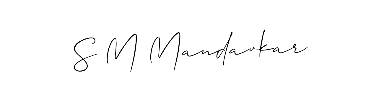 Also we have S M Mandavkar name is the best signature style. Create professional handwritten signature collection using Allison_Script autograph style. S M Mandavkar signature style 2 images and pictures png