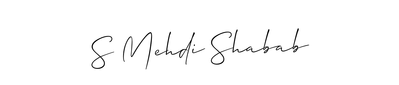 Create a beautiful signature design for name S Mehdi Shabab. With this signature (Allison_Script) fonts, you can make a handwritten signature for free. S Mehdi Shabab signature style 2 images and pictures png