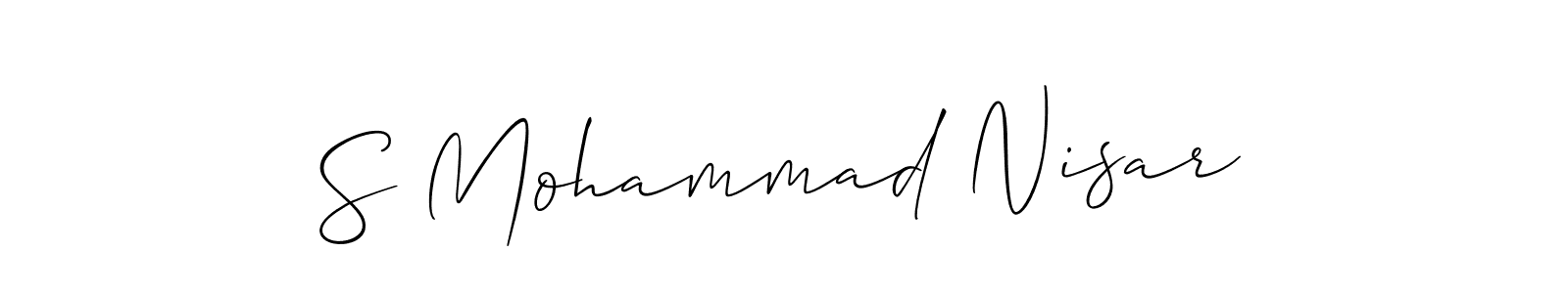 Make a beautiful signature design for name S Mohammad Nisar. With this signature (Allison_Script) style, you can create a handwritten signature for free. S Mohammad Nisar signature style 2 images and pictures png