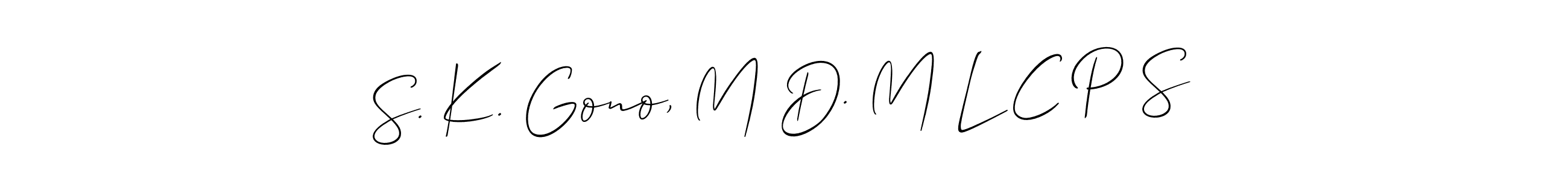 Check out images of Autograph of S. K. Gono, M D. M L C P S name. Actor S. K. Gono, M D. M L C P S Signature Style. Allison_Script is a professional sign style online. S. K. Gono, M D. M L C P S signature style 2 images and pictures png