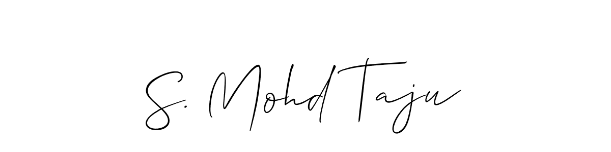 if you are searching for the best signature style for your name S. Mohd Taju. so please give up your signature search. here we have designed multiple signature styles  using Allison_Script. S. Mohd Taju signature style 2 images and pictures png