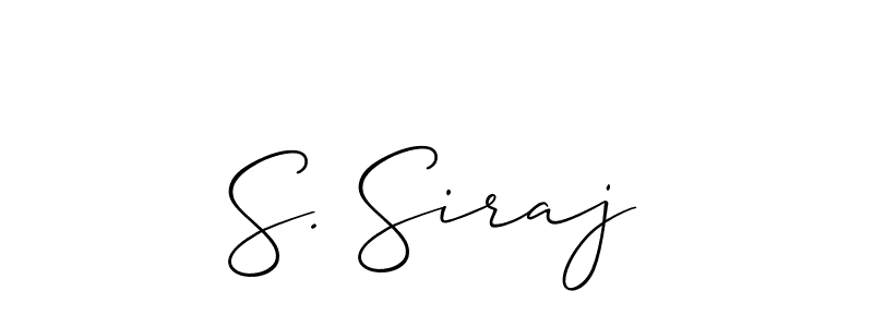 Make a short S. Siraj signature style. Manage your documents anywhere anytime using Allison_Script. Create and add eSignatures, submit forms, share and send files easily. S. Siraj signature style 2 images and pictures png