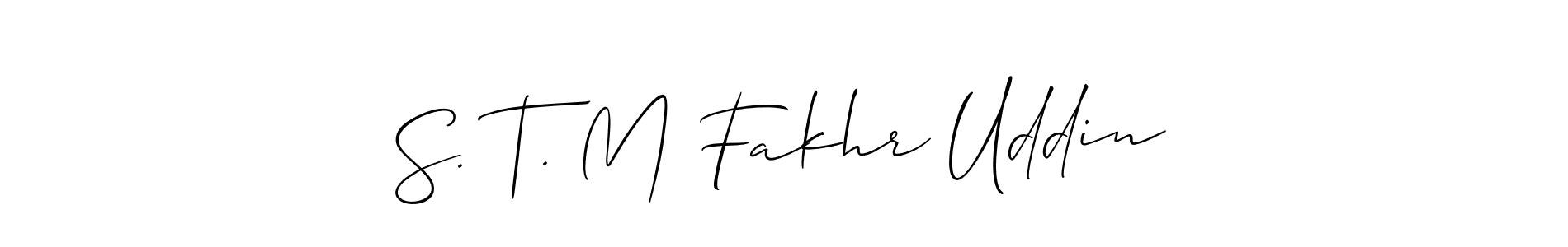 You should practise on your own different ways (Allison_Script) to write your name (S. T. M Fakhr Uddin) in signature. don't let someone else do it for you. S. T. M Fakhr Uddin signature style 2 images and pictures png