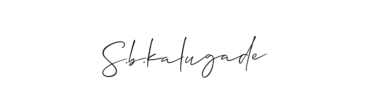 Design your own signature with our free online signature maker. With this signature software, you can create a handwritten (Allison_Script) signature for name S.b.kalugade. S.b.kalugade signature style 2 images and pictures png