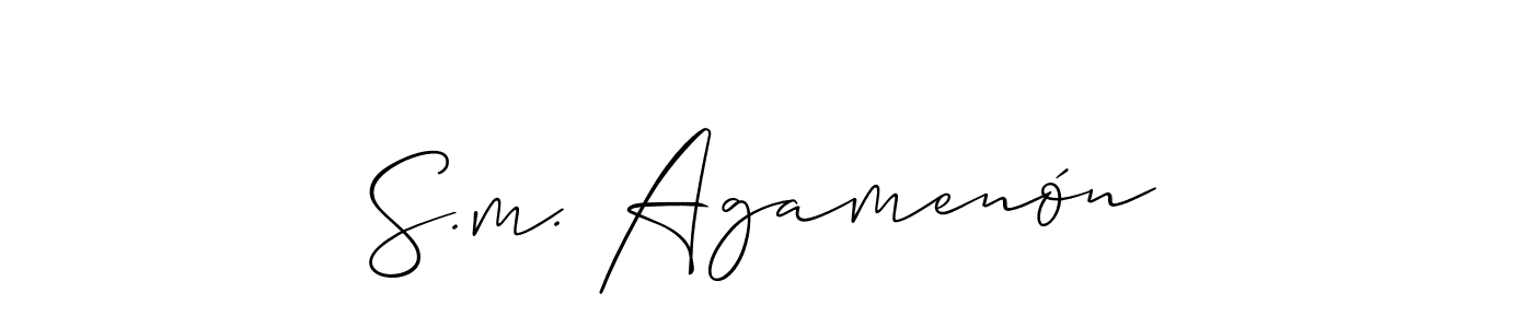 Also we have S.m. Agamenón name is the best signature style. Create professional handwritten signature collection using Allison_Script autograph style. S.m. Agamenón signature style 2 images and pictures png