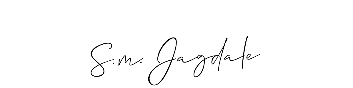 It looks lik you need a new signature style for name S.m. Jagdale. Design unique handwritten (Allison_Script) signature with our free signature maker in just a few clicks. S.m. Jagdale signature style 2 images and pictures png