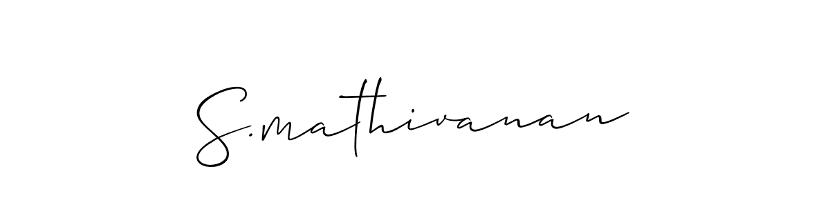 Design your own signature with our free online signature maker. With this signature software, you can create a handwritten (Allison_Script) signature for name S.mathivanan. S.mathivanan signature style 2 images and pictures png