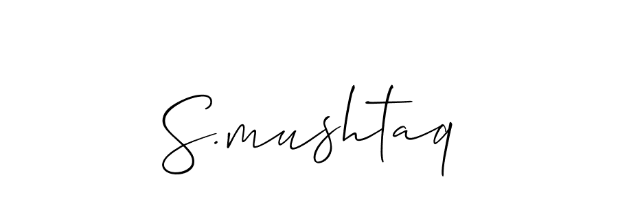 Make a beautiful signature design for name S.mushtaq. With this signature (Allison_Script) style, you can create a handwritten signature for free. S.mushtaq signature style 2 images and pictures png