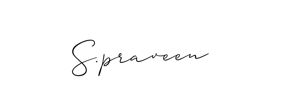 How to make S.praveen name signature. Use Allison_Script style for creating short signs online. This is the latest handwritten sign. S.praveen signature style 2 images and pictures png