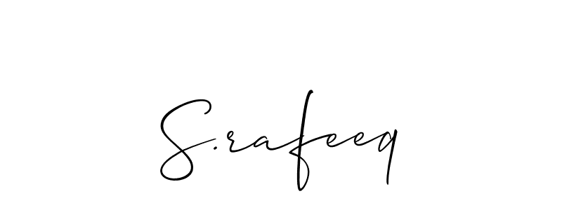 You should practise on your own different ways (Allison_Script) to write your name (S.rafeeq) in signature. don't let someone else do it for you. S.rafeeq signature style 2 images and pictures png