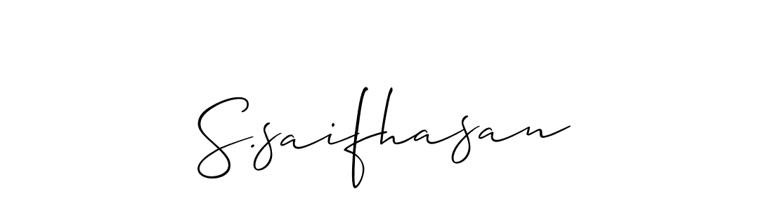 Design your own signature with our free online signature maker. With this signature software, you can create a handwritten (Allison_Script) signature for name S.saifhasan. S.saifhasan signature style 2 images and pictures png