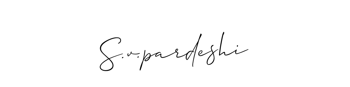 It looks lik you need a new signature style for name S.v.pardeshi. Design unique handwritten (Allison_Script) signature with our free signature maker in just a few clicks. S.v.pardeshi signature style 2 images and pictures png