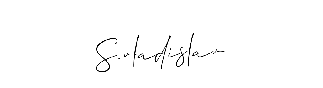 You should practise on your own different ways (Allison_Script) to write your name (S.vladislav) in signature. don't let someone else do it for you. S.vladislav signature style 2 images and pictures png