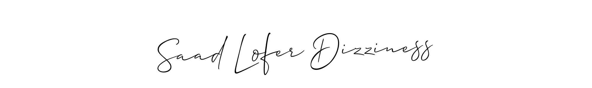 Create a beautiful signature design for name Saad Lofer Dizziness. With this signature (Allison_Script) fonts, you can make a handwritten signature for free. Saad Lofer Dizziness signature style 2 images and pictures png
