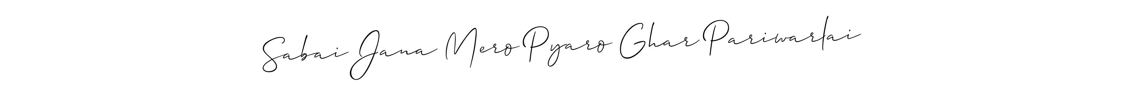 This is the best signature style for the Sabai Jana Mero Pyaro Ghar Pariwarlai name. Also you like these signature font (Allison_Script). Mix name signature. Sabai Jana Mero Pyaro Ghar Pariwarlai signature style 2 images and pictures png