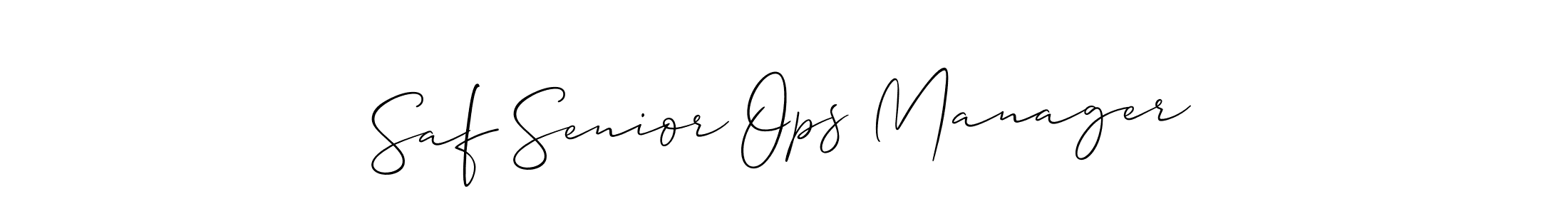 Check out images of Autograph of Saf Senior Ops Manager name. Actor Saf Senior Ops Manager Signature Style. Allison_Script is a professional sign style online. Saf Senior Ops Manager signature style 2 images and pictures png