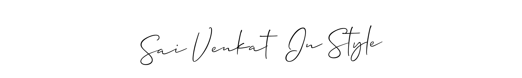 Create a beautiful signature design for name Sai Venkat  In Style. With this signature (Allison_Script) fonts, you can make a handwritten signature for free. Sai Venkat  In Style signature style 2 images and pictures png