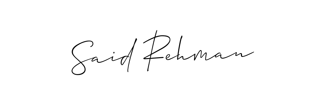 How to make Said Rehman signature? Allison_Script is a professional autograph style. Create handwritten signature for Said Rehman name. Said Rehman signature style 2 images and pictures png