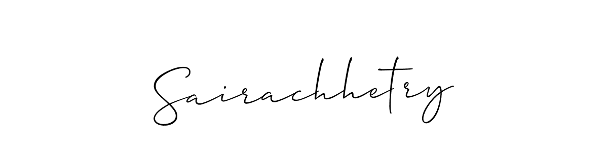 Make a beautiful signature design for name Sairachhetry. With this signature (Allison_Script) style, you can create a handwritten signature for free. Sairachhetry signature style 2 images and pictures png
