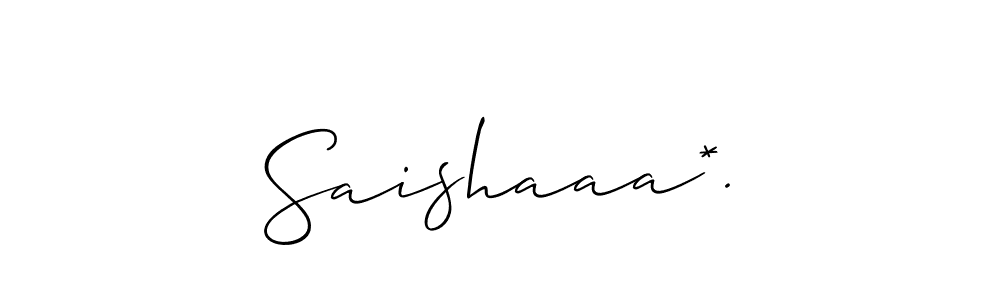 You should practise on your own different ways (Allison_Script) to write your name (Saishaaa*.) in signature. don't let someone else do it for you. Saishaaa*. signature style 2 images and pictures png