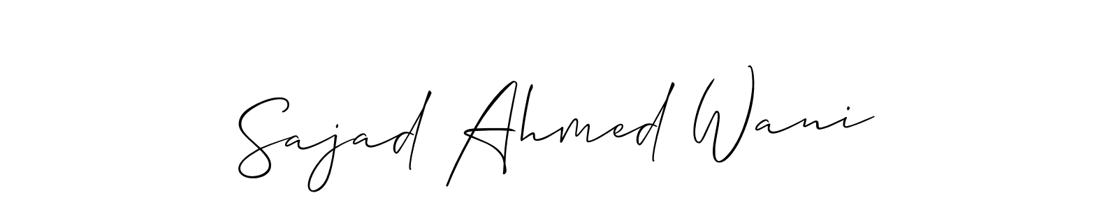 Also we have Sajad Ahmed Wani name is the best signature style. Create professional handwritten signature collection using Allison_Script autograph style. Sajad Ahmed Wani signature style 2 images and pictures png