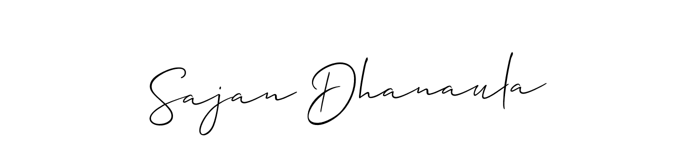 Make a short Sajan Dhanaula signature style. Manage your documents anywhere anytime using Allison_Script. Create and add eSignatures, submit forms, share and send files easily. Sajan Dhanaula signature style 2 images and pictures png