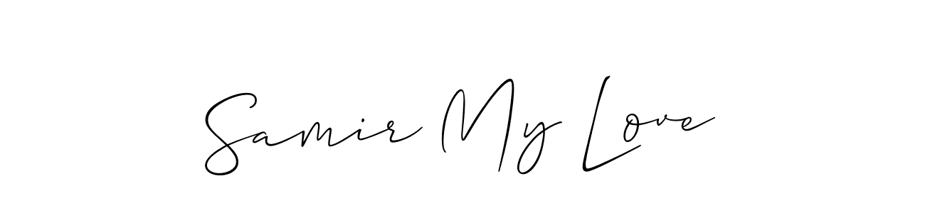 Samir My Love stylish signature style. Best Handwritten Sign (Allison_Script) for my name. Handwritten Signature Collection Ideas for my name Samir My Love. Samir My Love signature style 2 images and pictures png
