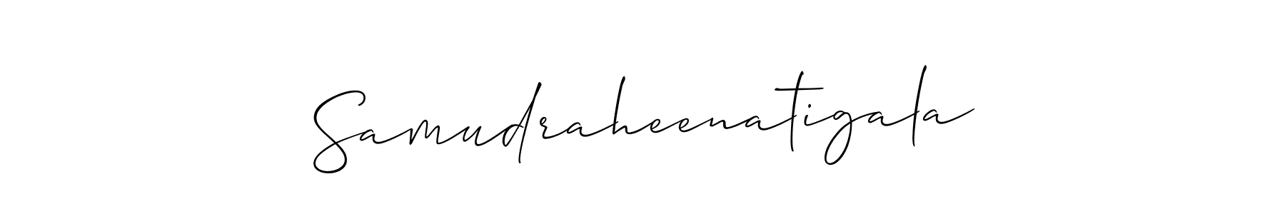 Make a beautiful signature design for name Samudraheenatigala. With this signature (Allison_Script) style, you can create a handwritten signature for free. Samudraheenatigala signature style 2 images and pictures png