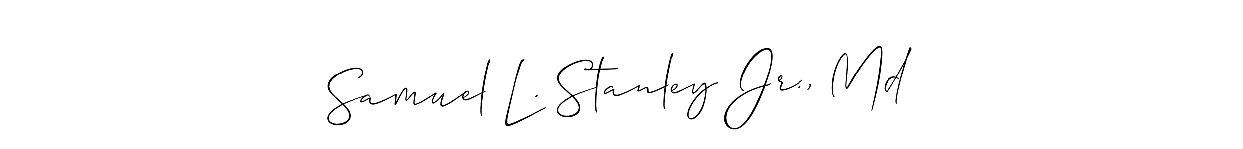 Also we have Samuel L. Stanley Jr., Md name is the best signature style. Create professional handwritten signature collection using Allison_Script autograph style. Samuel L. Stanley Jr., Md signature style 2 images and pictures png