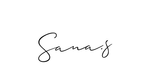 Design your own signature with our free online signature maker. With this signature software, you can create a handwritten (Allison_Script) signature for name Sana.s. Sana.s signature style 2 images and pictures png