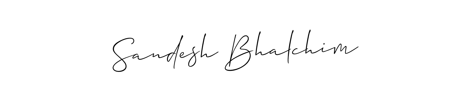 Allison_Script is a professional signature style that is perfect for those who want to add a touch of class to their signature. It is also a great choice for those who want to make their signature more unique. Get Sandesh Bhalchim name to fancy signature for free. Sandesh Bhalchim signature style 2 images and pictures png