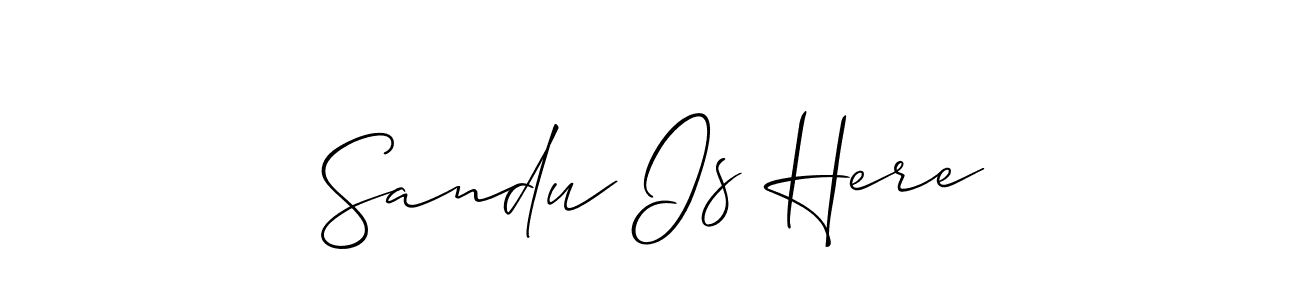 Also You can easily find your signature by using the search form. We will create Sandu Is Here name handwritten signature images for you free of cost using Allison_Script sign style. Sandu Is Here signature style 2 images and pictures png