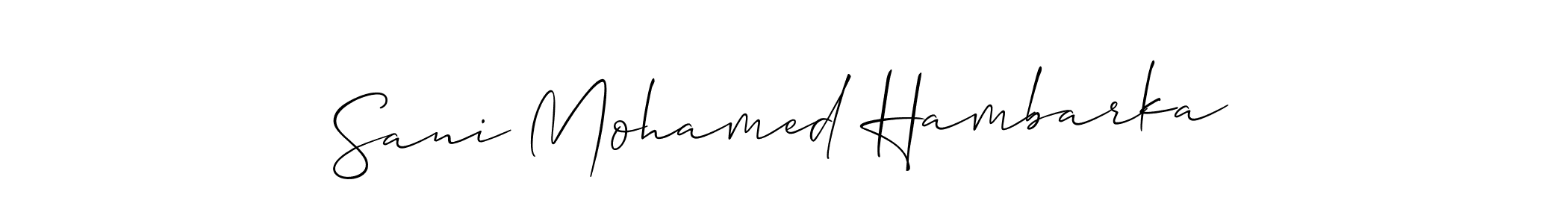 It looks lik you need a new signature style for name Sani Mohamed Hambarka. Design unique handwritten (Allison_Script) signature with our free signature maker in just a few clicks. Sani Mohamed Hambarka signature style 2 images and pictures png