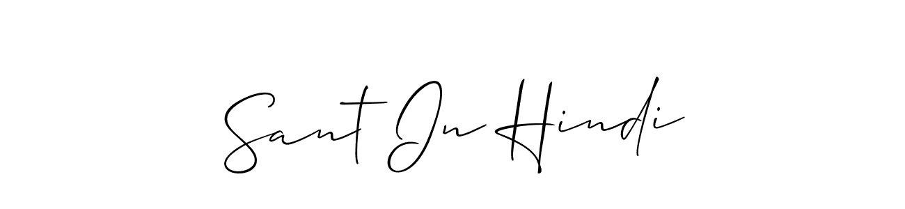 Also we have Sant In Hindi name is the best signature style. Create professional handwritten signature collection using Allison_Script autograph style. Sant In Hindi signature style 2 images and pictures png