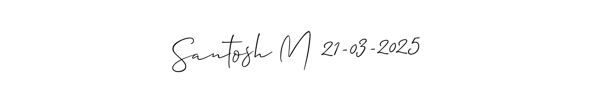 How to Draw Santosh M 21-03-2025 signature style? Allison_Script is a latest design signature styles for name Santosh M 21-03-2025. Santosh M 21-03-2025 signature style 2 images and pictures png