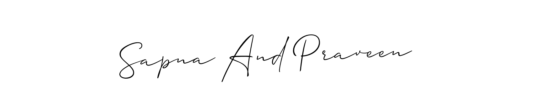 Make a short Sapna And Praveen signature style. Manage your documents anywhere anytime using Allison_Script. Create and add eSignatures, submit forms, share and send files easily. Sapna And Praveen signature style 2 images and pictures png