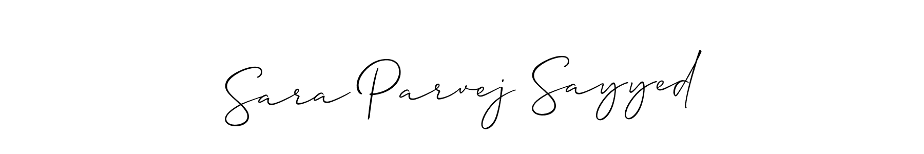 Make a beautiful signature design for name Sara Parvej Sayyed. With this signature (Allison_Script) style, you can create a handwritten signature for free. Sara Parvej Sayyed signature style 2 images and pictures png
