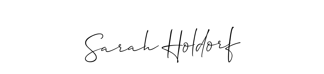 Design your own signature with our free online signature maker. With this signature software, you can create a handwritten (Allison_Script) signature for name Sarah Holdorf. Sarah Holdorf signature style 2 images and pictures png
