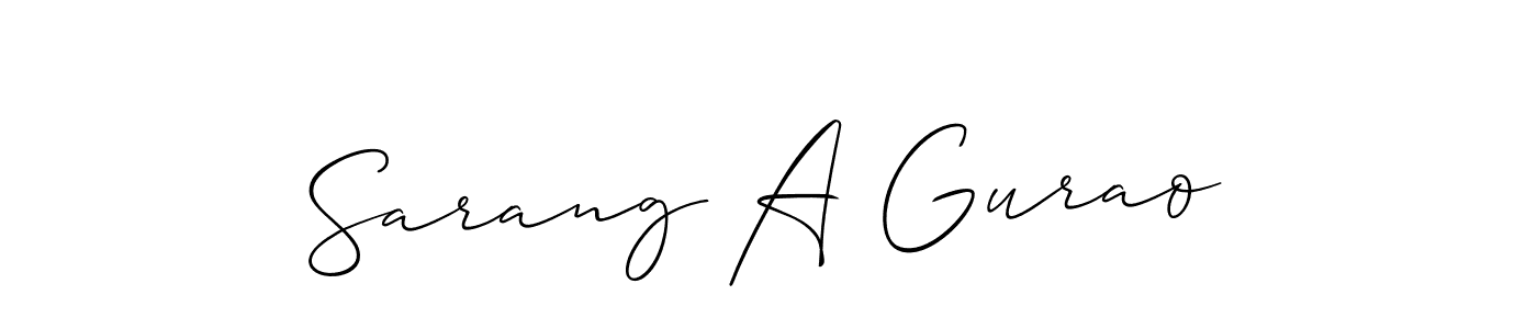 Make a beautiful signature design for name Sarang A Gurao. With this signature (Allison_Script) style, you can create a handwritten signature for free. Sarang A Gurao signature style 2 images and pictures png