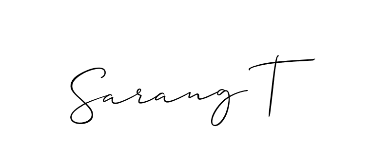 It looks lik you need a new signature style for name Sarang T. Design unique handwritten (Allison_Script) signature with our free signature maker in just a few clicks. Sarang T signature style 2 images and pictures png