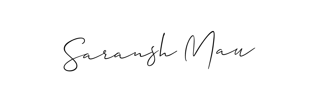 Also we have Saransh Mau name is the best signature style. Create professional handwritten signature collection using Allison_Script autograph style. Saransh Mau signature style 2 images and pictures png