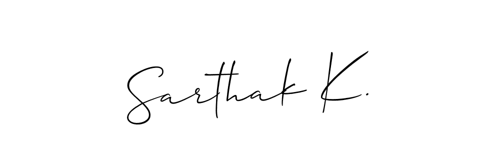 How to make Sarthak K. signature? Allison_Script is a professional autograph style. Create handwritten signature for Sarthak K. name. Sarthak K. signature style 2 images and pictures png