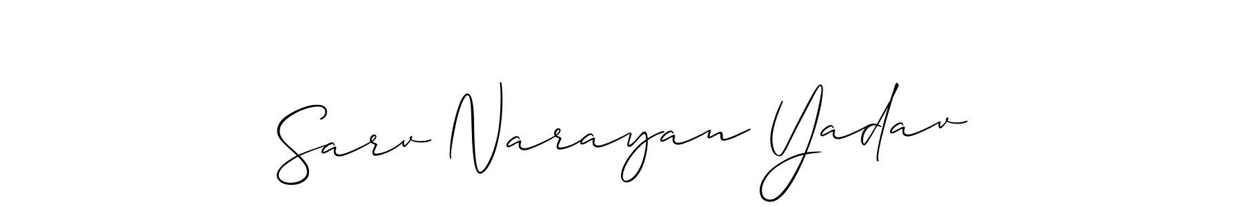 Design your own signature with our free online signature maker. With this signature software, you can create a handwritten (Allison_Script) signature for name Sarv Narayan Yadav. Sarv Narayan Yadav signature style 2 images and pictures png