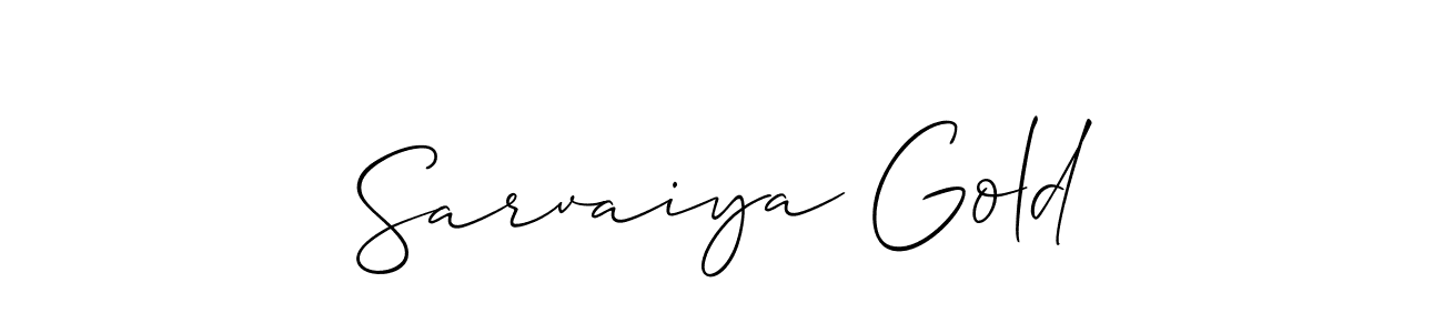 Also we have Sarvaiya Gold name is the best signature style. Create professional handwritten signature collection using Allison_Script autograph style. Sarvaiya Gold signature style 2 images and pictures png